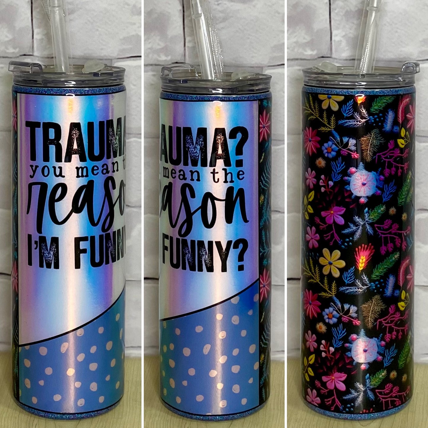 Trauma humour - Ready to Ship 20oz Stainless Steel Tumbler